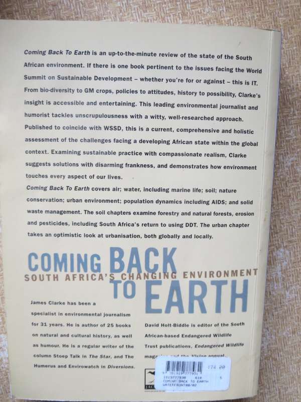 COMING BACK TO EARTH  South Africa`s changing environment  by James Clarke