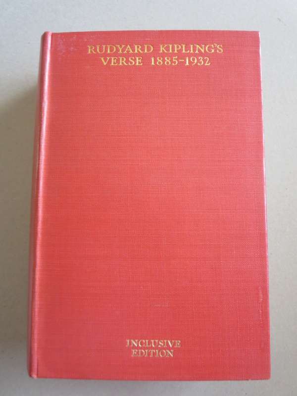 RUDYARD KIPLING`S VERSE 1885 - 1932. INCLUSIVE EDITION