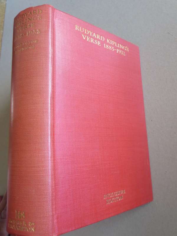 RUDYARD KIPLING`S VERSE 1885 - 1932. INCLUSIVE EDITION