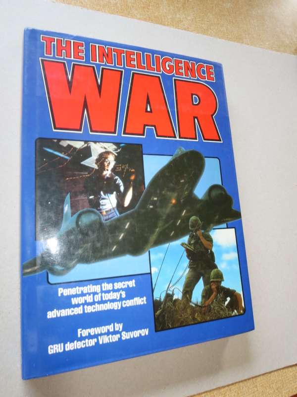 THE INTELLIGENCE WAR. COLONEL WILLIAM V. KENNEDY