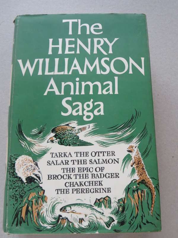 THE HENRY WILLIAMSON ANIMAL SAGA (Tarka the Otter, Salar the Salmon....)