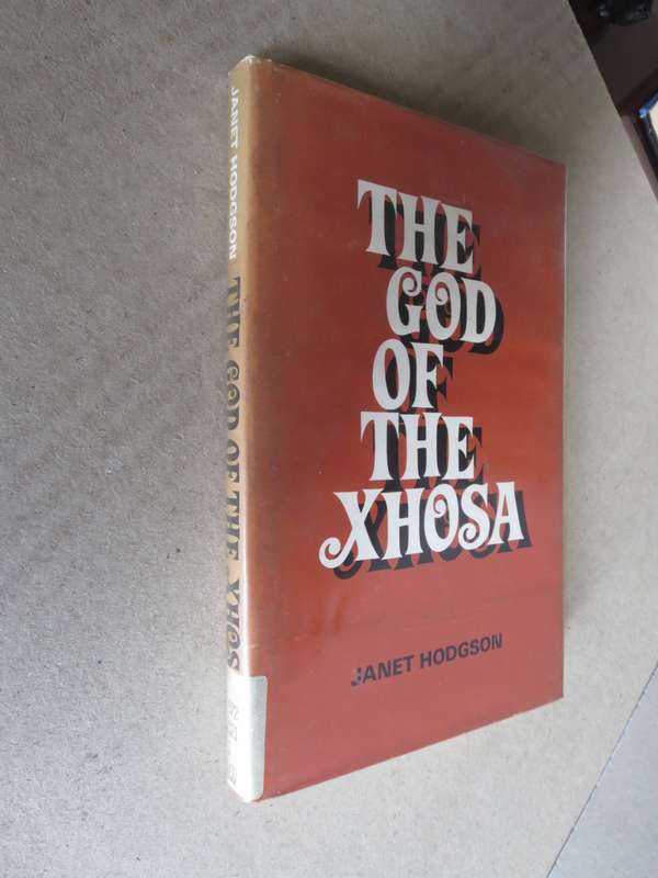 THE GOD OF THE XHOSA  by Janet Hodgson The origin and development of the Xhosa