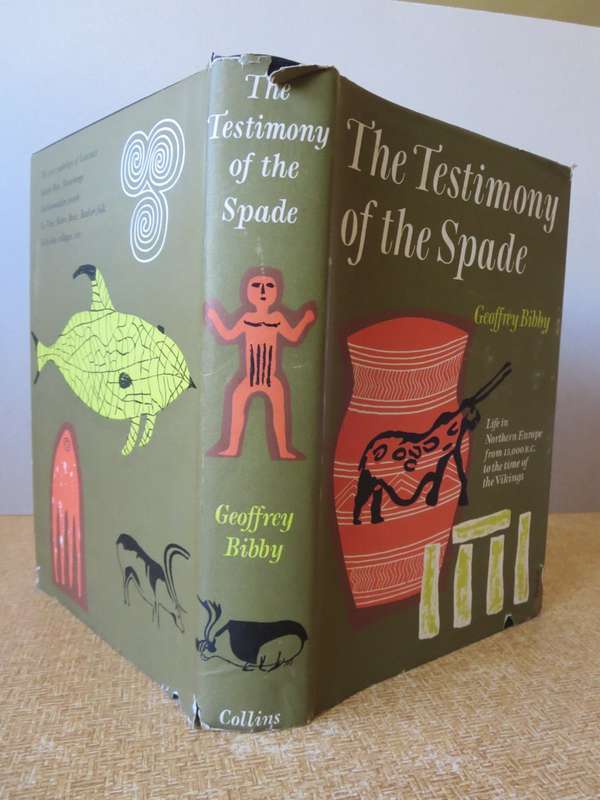 THE TESTIMONY OF THE SPADE. Geoffrey Bibby. (Collectible)