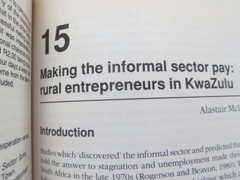 SOUTH AFRICA`S INFORMAL ECONOMY. Edited by Eleanor Preston-White and Christian Rogerson