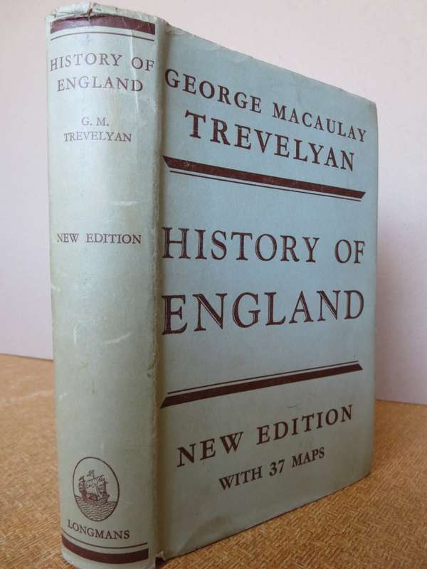 HISTORY OF ENGLAND by George Macaulay Trevelyan.