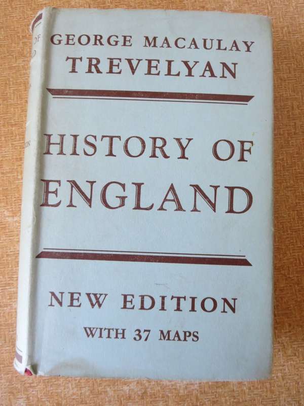 HISTORY OF ENGLAND by George Macaulay Trevelyan.