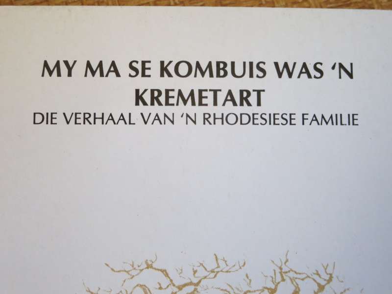 MY MA SE KOMBUIS WAS `N KREMERART deur Ben Bezuidenhout Afr. vertaling: Magriet Eksteen