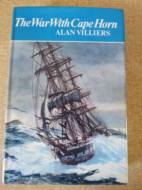 THE WAR WITH CAPE HORN. Allan Villiers.