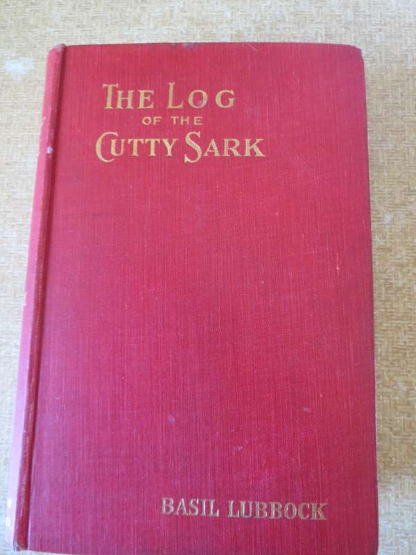 THE LOG OF THE CUTTY SARK. Basil Lubbock