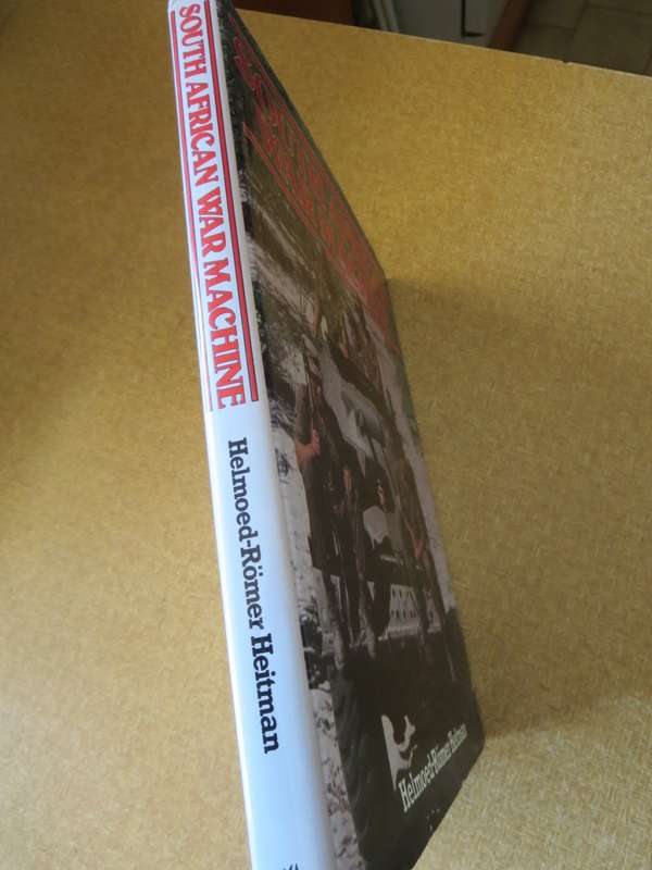 SOUTH AFRICAN WAR MACHINE  by Helmoed-Römer Heitman WWI & II, Korean War and Angolan War