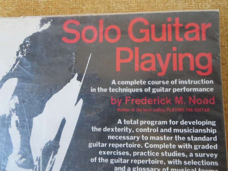 SOLO GUITAR PLAYING by Frederick M. Noad  Complete instructions in techniques of guitar performance