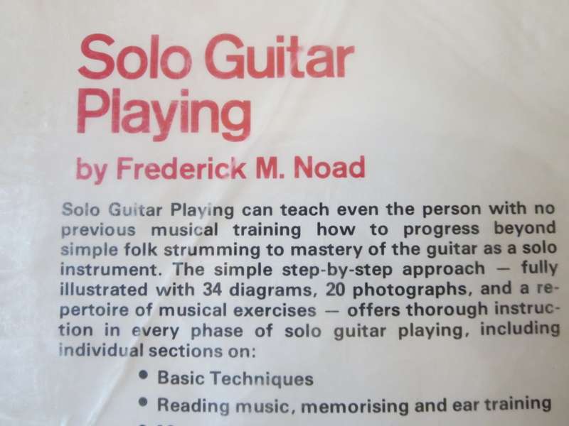 SOLO GUITAR PLAYING by Frederick M. Noad  Complete instructions in techniques of guitar performance