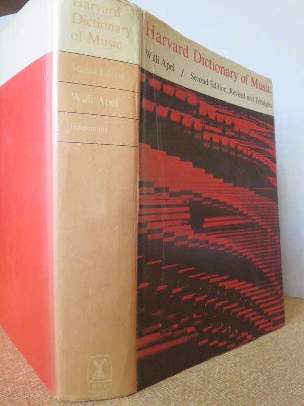HARVARD DICTIONARY OF MUSIC  by Willi Apel  Second Edition, Revised and Enlarged