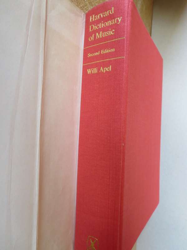 HARVARD DICTIONARY OF MUSIC  by Willi Apel  Second Edition, Revised and Enlarged