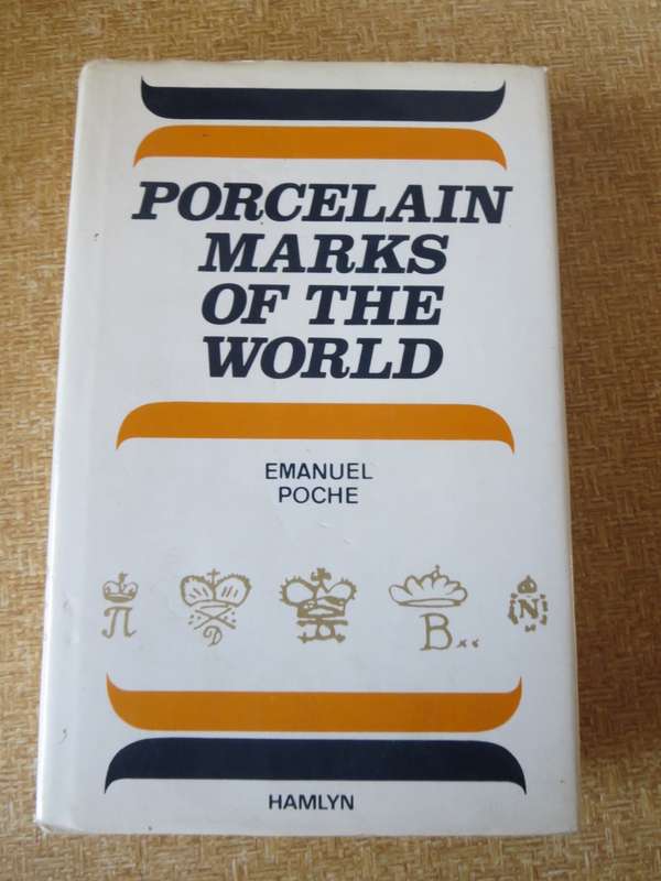 PORCELAIN MARKS OF THE WORLD  by Emanuel Poche