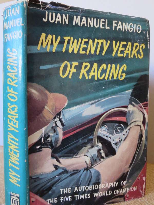 MY TWENTY YEARS OF RACING  by Juan Manuel Fangio  (Autobiography of five times world champion)