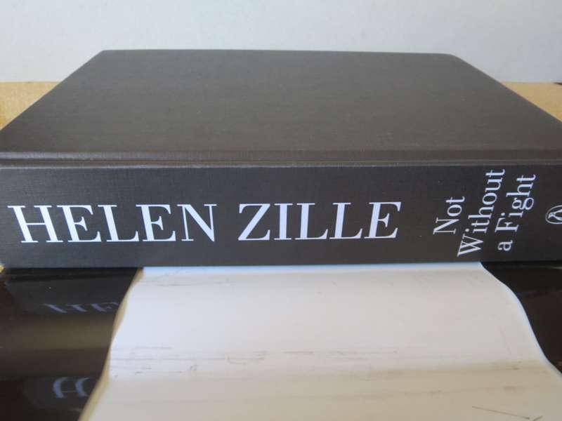 HELEN ZILLE. Not without a Fight. (SIGNED)