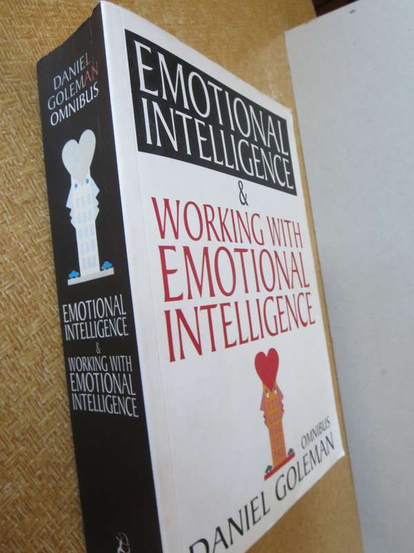 EMOTIONAL INTELLIGENCE & Working with Emotional Intelligence. Daniel Goleman (Omnibus)