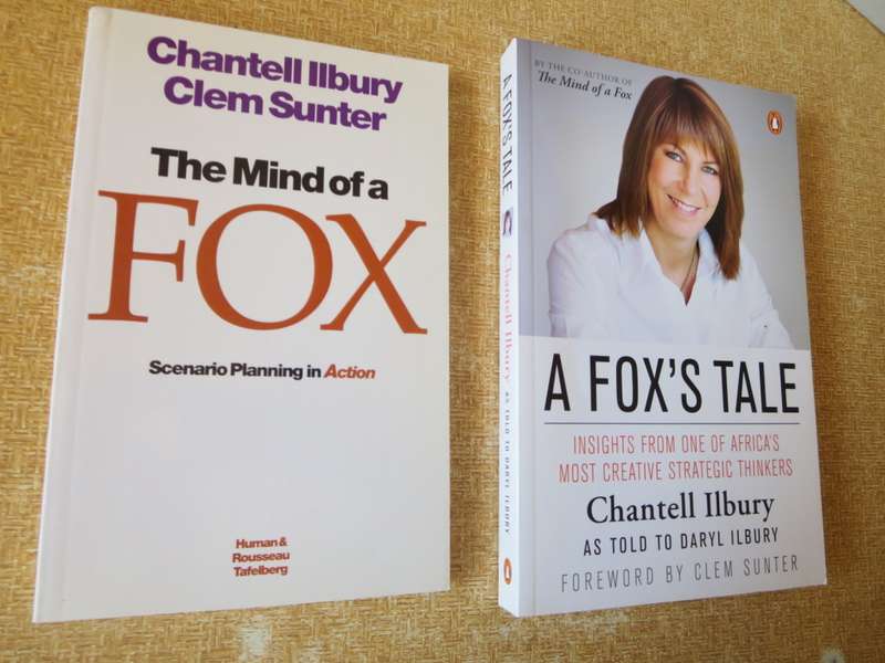 THE MIND OF A FOX. Chantell Ilbury. Clem Sunter. A FOX`S TALE by Chantell Ilbury.