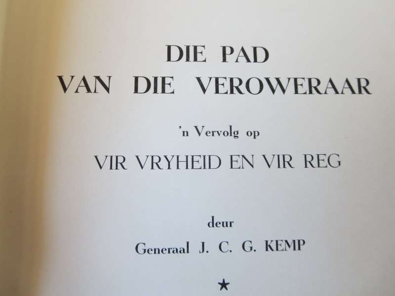 DIE PAD VAN DIE VEROWERAAR deur Generaal J.C.G. Kemp (Ons Geskiedenis-Serie) (P)