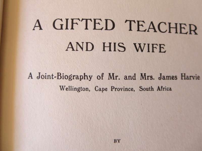 A GIFTED TEACHER AND HIS WIFE by John Mitchell (Founder Wellington Training College) (P)