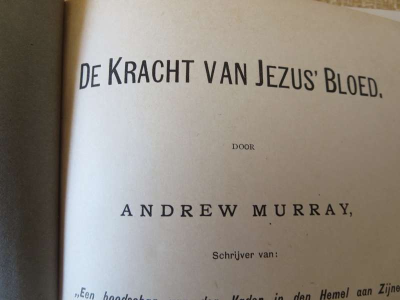 DE KRACHT VAN JEZUS` BLOED door Andrew Murray (P)