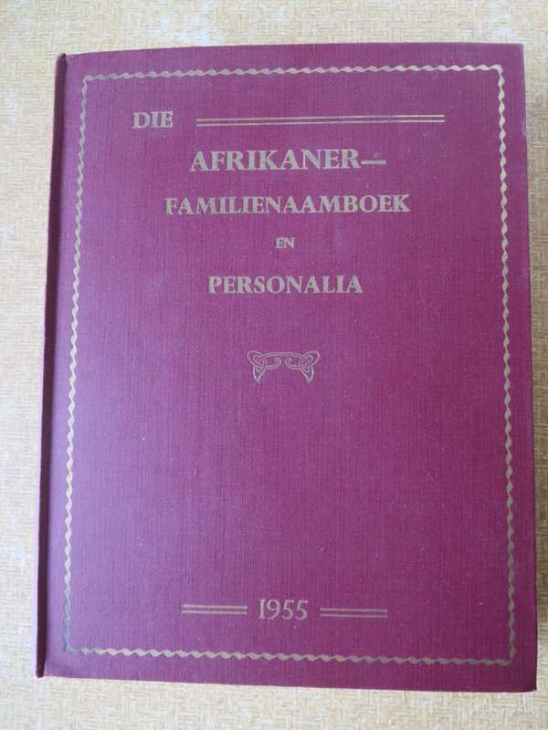 DIE AFRIKANER-FAMILIENAAMBOEK EN PERSONALIA  Saamgestel deur J. H. Redelinghuys