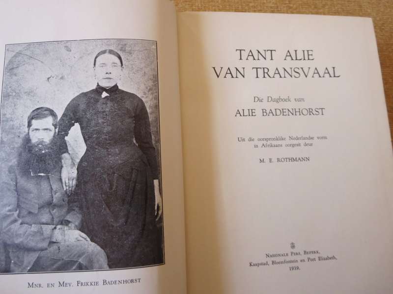 ONS GESKIEDENIS-SERIE. Tant Alie van Transvaal. (Dagboeke van Alie Badehorst)  (P)