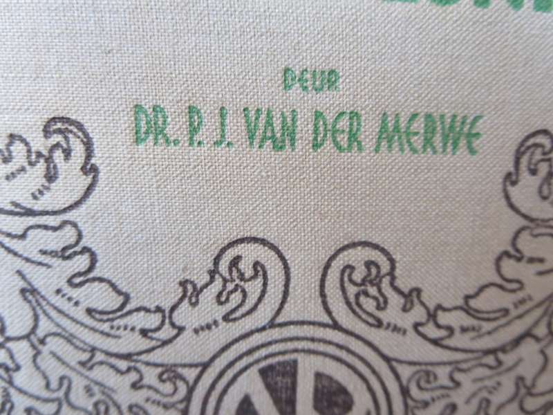 ONS GESKIEDENIS-SERIE. Die Trekboer in die Geskiedenis van die Kaapkolonie: P.J. van der Merwe   (P)