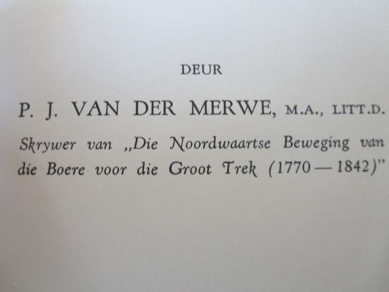 ONS GESKIEDENIS-SERIE. Die Trekboer in die Geskiedenis van die Kaapkolonie: P.J. van der Merwe   (P)