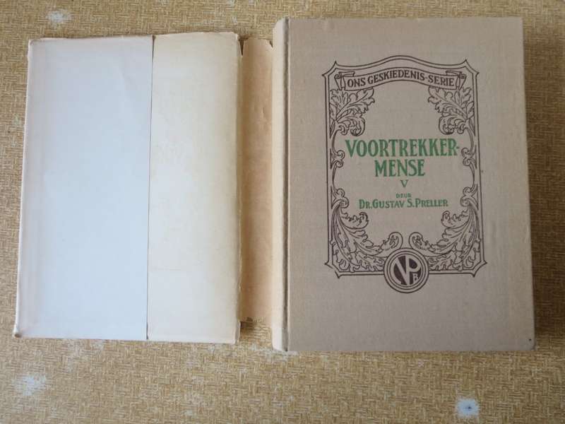 ONS GESKIEDENIS-SERIE. VOORTREKKERMENSE V deur Dr. Gustav S. Preller.   (P)