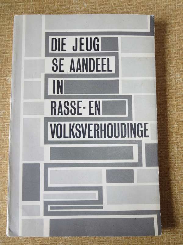 DIE JEUG SE AANDEEL IN RASSE-EN VOLKSVERHOUDINGE DEEL II.   (P)