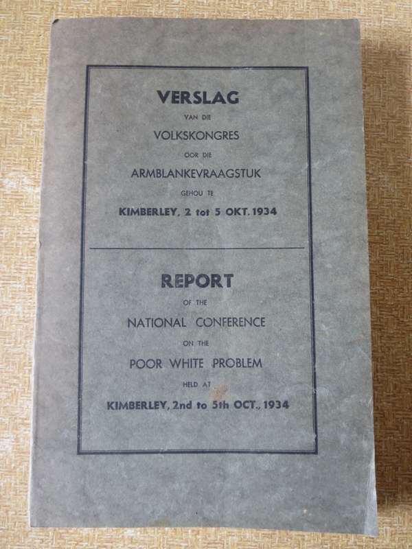 VERSLAG van die VOLKSKONGRES oor die ARMBLANKEVRAAGSTUK gehou te Kimberley - 2 tot 5 Okt. 1934   (P)