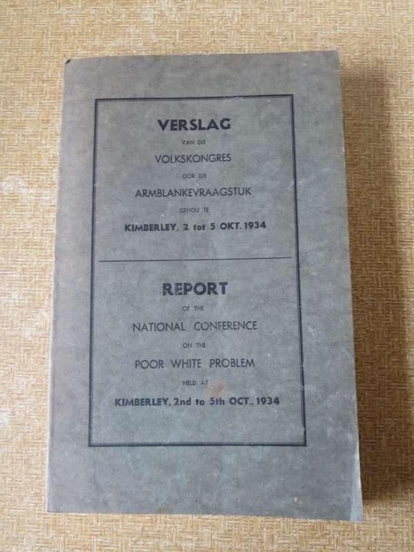 VERSLAG van die VOLKSKONGRES oor die ARMBLANKEVRAAGSTUK gehou te Kimberley - 2 tot 5 Okt. 1934   (P)