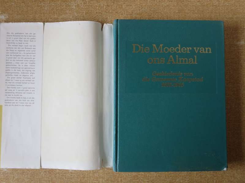 DIE MOEDER VAN ONS ALMAL. H.C. Hopkins. (Geskiedenis van die Gemeente Kaapstad 1665 -1965)  (P)