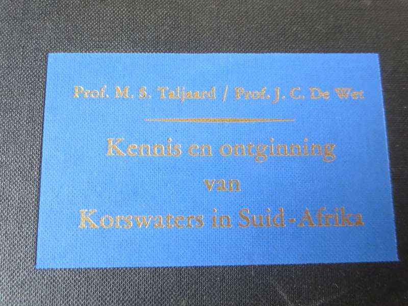 KENNIS EN ONTGINNING VAN KORSWATERS IN SUID-AFRIKA. Prof. M.S. Taljaard/Prof. J.C. de Wet.  (P)