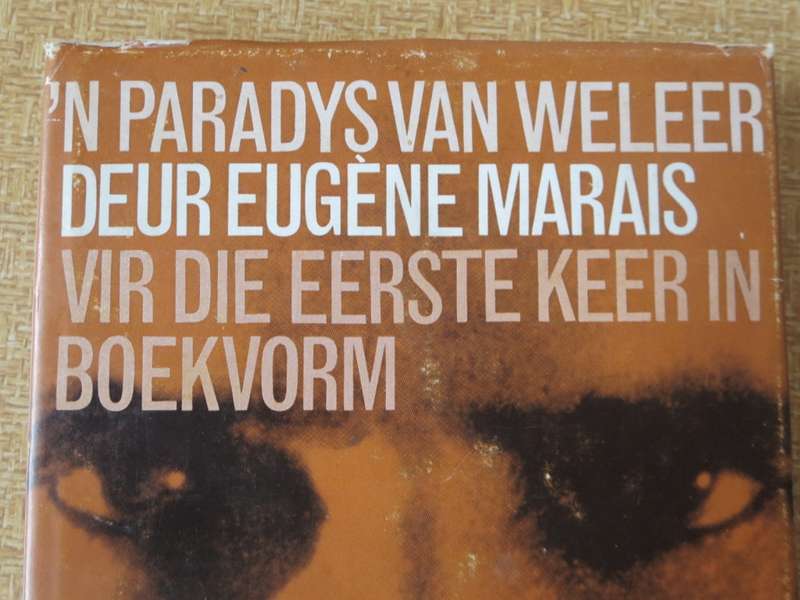 `N PARADS VAN WELEER deur Eugene Marais.  (P)