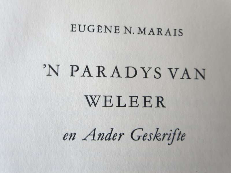 `N PARADS VAN WELEER deur Eugene Marais.  (P)