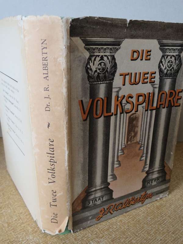 DIE TWEE VOLKSPILARE deur Dr. J.R. Albertyn. (Kerk en Volk-Reeks No.6)   (P)