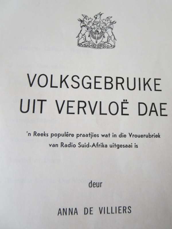 VOLKSGEBRUIKE UIT VERVLOË DAE. Dr. Anna de Villiers.  (P)
