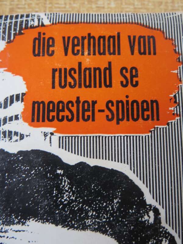 DIE MAN MET DRIE GESIGTE deur Hans-Otto Meissner. (Spioenasie)   (P)