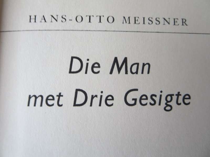 DIE MAN MET DRIE GESIGTE deur Hans-Otto Meissner. (Spioenasie)   (P)