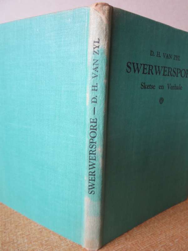 SWERWERSPORE. Sketse en verhale deur D.H. van Zyl.   (P)