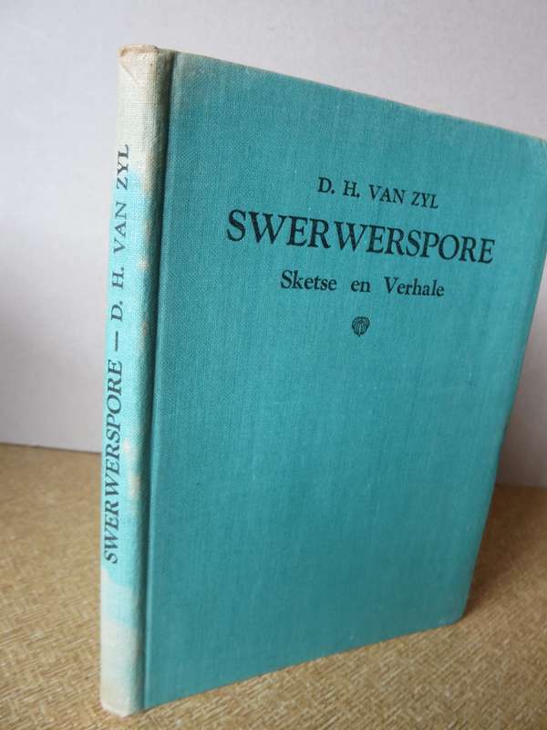 SWERWERSPORE. Sketse en verhale deur D.H. van Zyl.   (P)