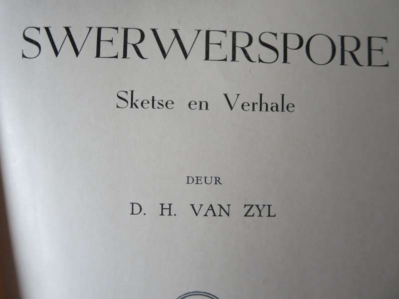 SWERWERSPORE. Sketse en verhale deur D.H. van Zyl.   (P)