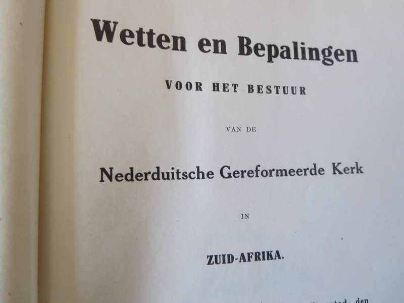 WETTEN EN BEPALINGEN voor het Bestuur van de Nederduitsche  Gereformeerde Kerk in Zuid-Afrika.   (P)