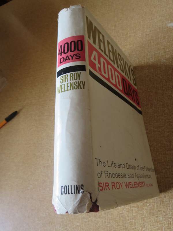WELENSKY`S 4000 DAYS  by Sir Roy Welensky (Rhodesiana)