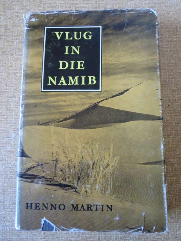 VLUG IN DIE NAMIB  deur Henno Martin