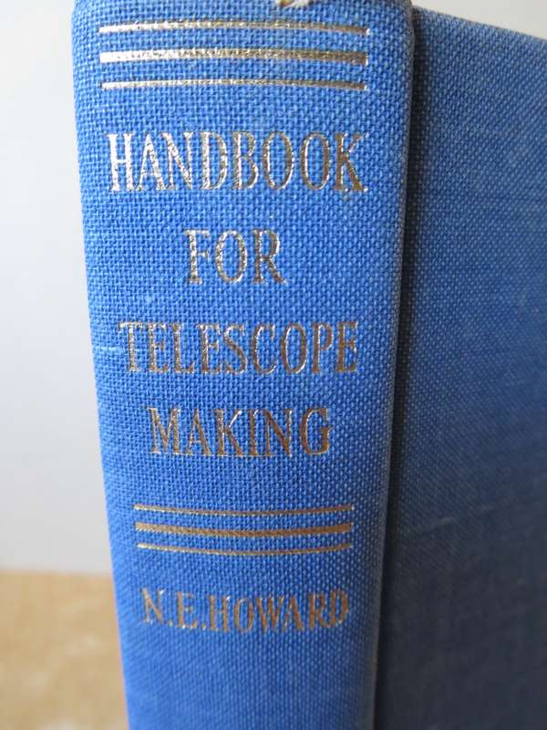 HANDBOOK FOR TELESCOPE MAKING  by N. E. Howard