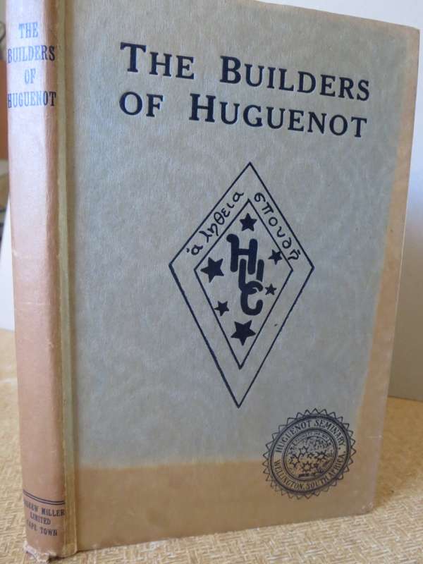 THE BUILDERS OF HUGUENOT by Geo P. Ferguson.    (P)